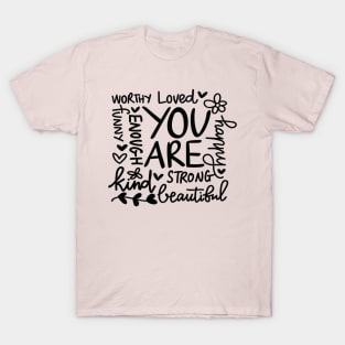 You Are Many Things T-Shirt